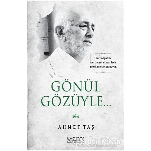 Gönül Gözüyle - Ahmet Taş - Yüzleşme Yayınları