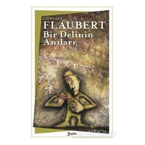 Bir Delinin Anıları - Gustave Flaubert - Zeplin Kitap