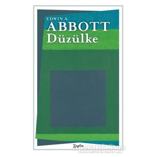 Düzülke - Edwin A. Abbott - Zeplin Kitap