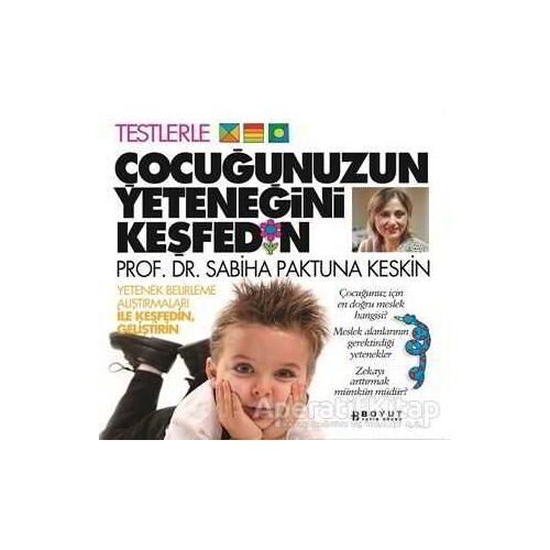 Çocuğunuzun Yeteneğini Keşfedin - Sabiha Paktuna Keskin - Boyut Yayın Grubu