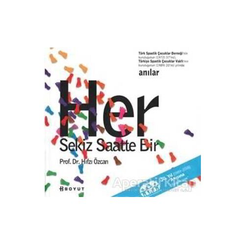 Her Sekiz Saatte Bir - Hıfzı Özcan - Boyut Yayın Grubu