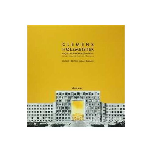 Clemens Holzmeister : Çağın Dönümünde Bir Mimar (Özel Kutulu) - Kolektif - Boyut Yayın Grubu