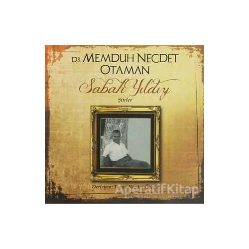 Dr. Memduh Necdet Otaman - Sabah Yıldızı - Turan Necdet Özcan - Boyut Yayın Grubu