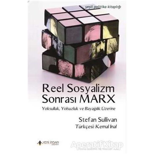 Reel Sosyalizm Sonrası Marx - Stefan Sullivan - Yeni İnsan Yayınevi