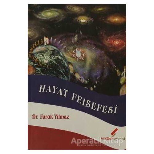 Hayat Felsefesi - Faruk Yılmaz - Berikan Yayınevi