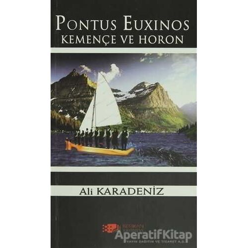 Pontus Euxinos Kemençe ve Horon - Ali Karadeniz - Berikan Yayınevi