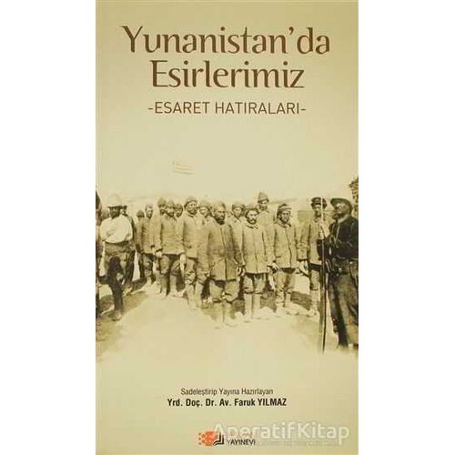 Yunanistan’da Esirlerimiz - Faruk Yılmaz - Berikan Yayınevi