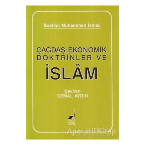 Çağdaş Ekonomik Doktrinler ve İslam - İbrahim Muhammed İsmail - Boğaziçi Yayınları