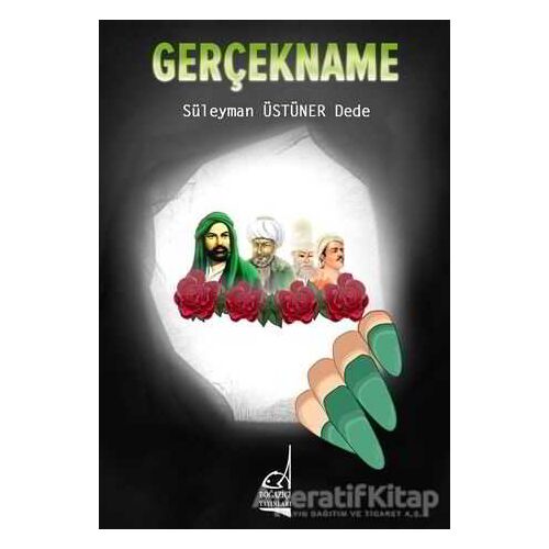 Gerçekname - Süleyman Üstüner Dede - Boğaziçi Yayınları