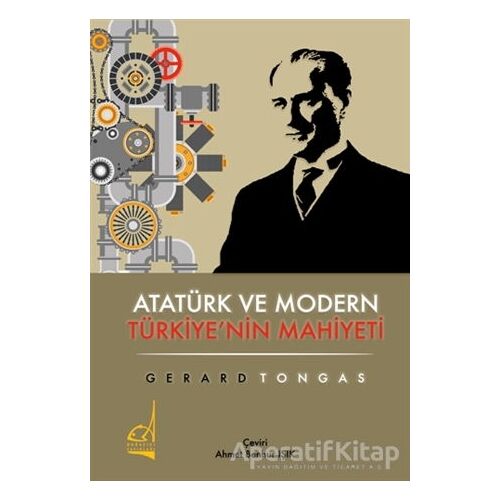 Atatürk ve Modern Türkiyenin Mahiyeti - Gerard Tongas - Boğaziçi Yayınları
