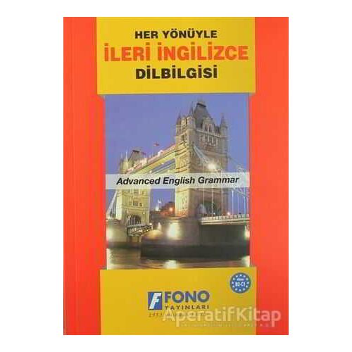 (Her Yönüyle) İleri İngilizce Dilbilgisi - Ali Bayram - Fono Yayınları