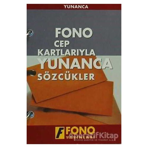 Cep Kartlarıyla Yunanca Sözcükler - Kolektif - Fono Yayınları