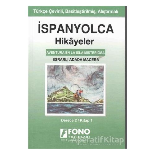 İspanyolca Hikayeler - Esrarlı Adada Macera (Derece 2) - Serhat Toker - Fono Yayınları