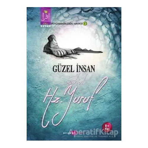 Güzel İnsan Yahut Hz. Yusuf - Osman Koca - Beyan Yayınları