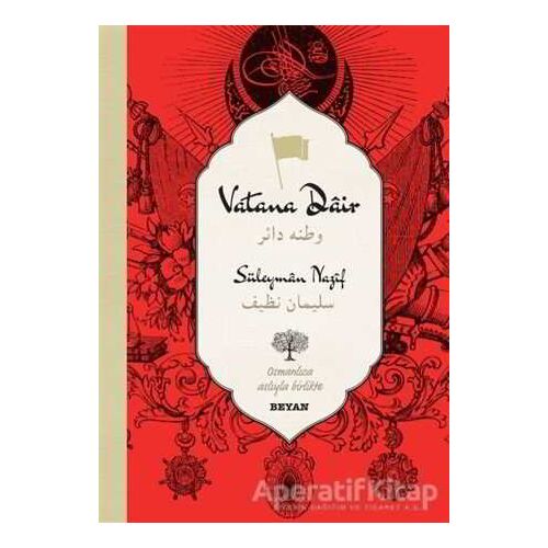 Vatana Dair (Osmanlıca-Türkçe) - Süleyman Nazif - Beyan Yayınları