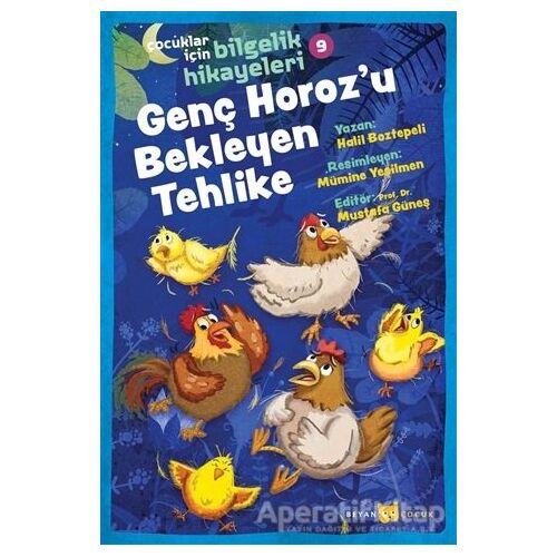 Genç Horozu Bekleyen Tehlike - Çocuklar İçin Bilgelik Hikayeleri 9