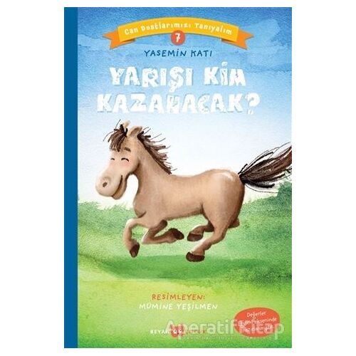 Yarışı Kim Kazanacak? - Can Dostlarımızı Tanıyalım 7 - Yasemin Katı - Beyan Yayınları