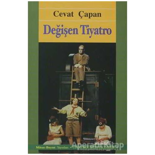 Değişen Tiyatro - Cevat Çapan - Mitos Boyut Yayınları