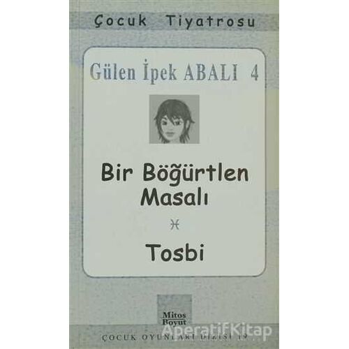 Bir Böğürtlen Masalı - Tosbi - Gülen İpek Abalı - Mitos Boyut Yayınları