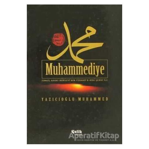Muhammediye - Yazıcıoğlu Muhammed - Çelik Yayınevi