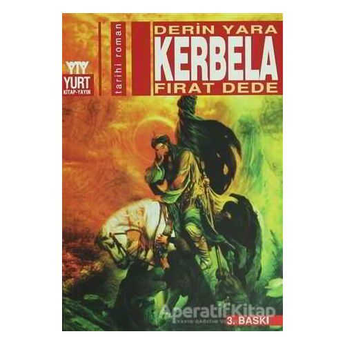 Derin Yara Kerbela - Fırat Dede - Yurt Kitap Yayın
