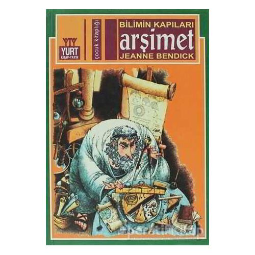 Bilimin Kapıları Arşimet - Jeanne Bendick - Yurt Kitap Yayın