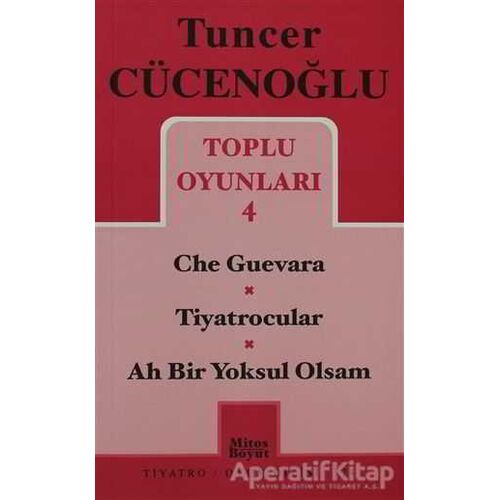 Toplu Oyunları 4 - Che Guevara / Tiyatrocular / Ah Bir Yoksul Olsam
