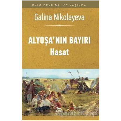 Alyoşanın Bayırı - Hasat - Galina Nikolayeva - Ceylan Yayınları