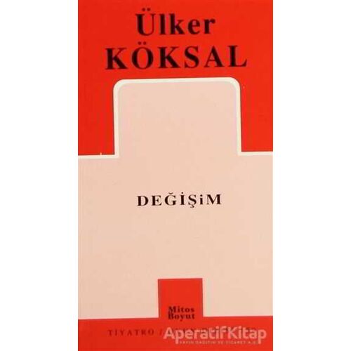 Değişim - Ülker Köksal - Mitos Boyut Yayınları