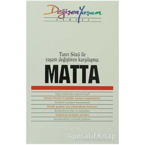 Matta Tanrı Sözü ile Yaşam Değiştiren Karşılaşma - Derleme - Haberci Basın Yayın