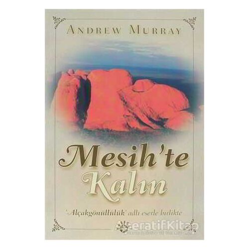 Mesih’te Kalın - Andrew Murray - Haberci Basın Yayın