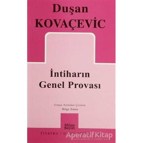 İntiharın Genel Provası - Duşan Kovaçeviç - Mitos Boyut Yayınları