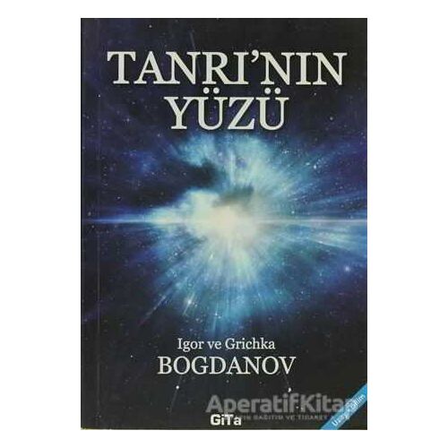 Tanrının Yüzü - Grichka Bogdanov - Gita Yayınları