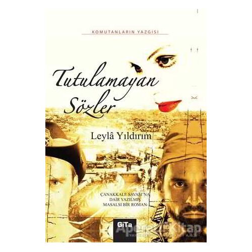 Tutulamayan Sözler - Leyla Yıldırım - Gita Yayınları