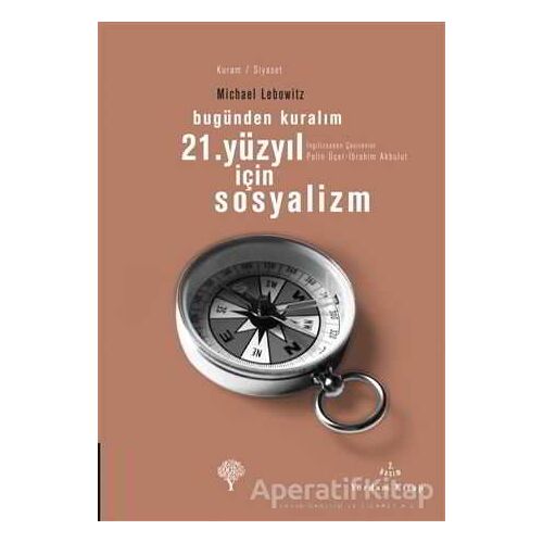 21. Yüzyıl İçin Sosyalizm - Michael Lebowitz - Yordam Kitap