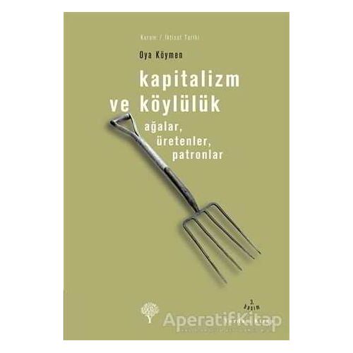 Kapitalizm ve Köylülük - Oya Köymen - Yordam Kitap