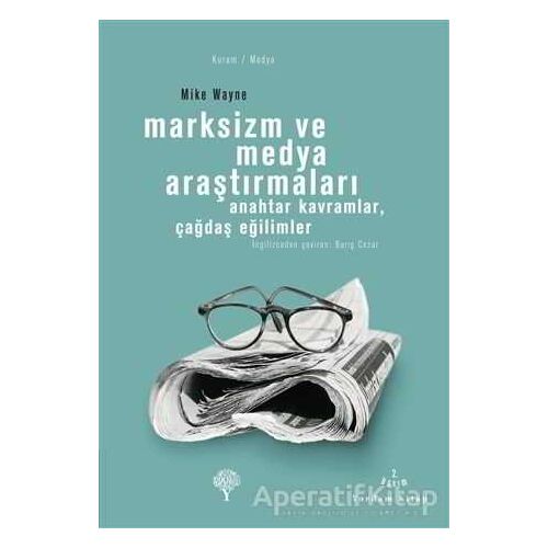 Marksizm ve Medya Araştırmaları - Mike Wayne - Yordam Kitap