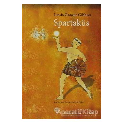 Spartaküs - Lewis Grassic Gibbon - Yordam Edebiyat