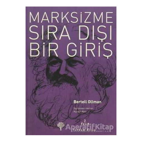 Marksizme Sıra Dışı Bir Giriş - Bertell Ollman - Yordam Kitap
