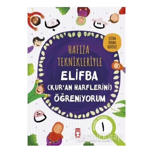 Hafıza Teknikleriyle Elifba (Kuran Harflerini) Öğreniyorum - Asuman Kılıç - Timaş Gülce Çocuk