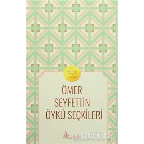 Ömer Seyfettin Öykü Seçkileri - Ömer Seyfettin - Boramir Yayınları