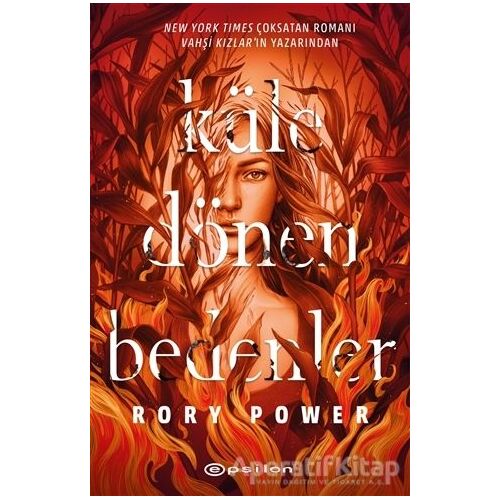 Küle Dönen Bedenler - Rory Power - Epsilon Yayınevi