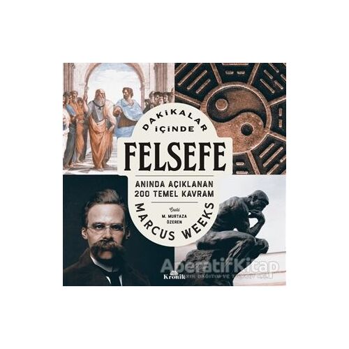 Dakikalar İçinde Felsefe - Marcus Weeks - Kronik Kitap