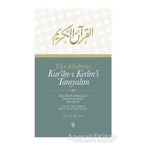 Yüce Kitabımız Kuran-ı Kerimi Tanıyalım - Eyyüp Beyhan - Semerkand Yayınları
