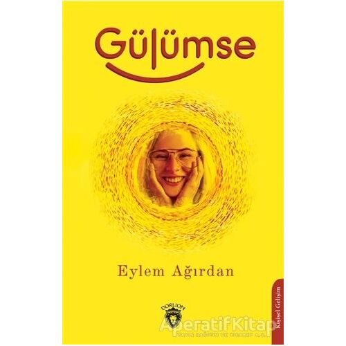 Gülümse - Eylem Ağırdan - Dorlion Yayınları