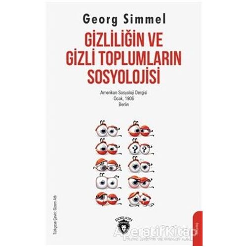 Gizliliğin Ve Gizli Toplumların Sosyolojisi - Georg Simmel - Dorlion Yayınları