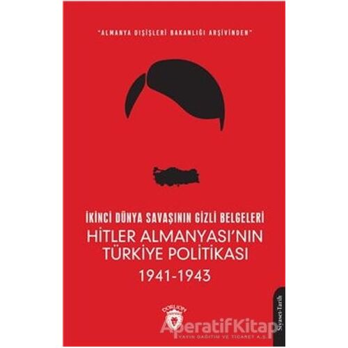 İkinci Dünya Savaşının Gizli Belgeleri - Kolektif - Dorlion Yayınları