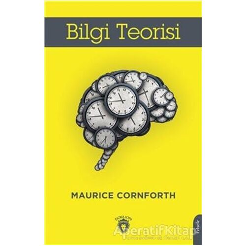 Bilgi Teorisi - Maurice Cornforth - Dorlion Yayınları