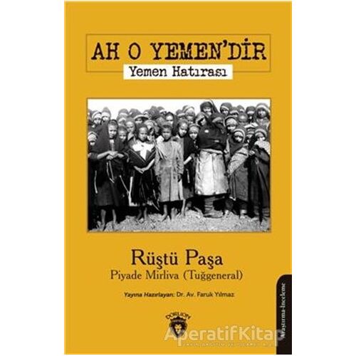 Ah O Yemendir - Rüştü Paşa - Dorlion Yayınları