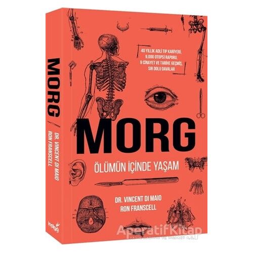 Morg: Ölümün İçinde Yaşam - Vincent Di Maio - İndigo Kitap